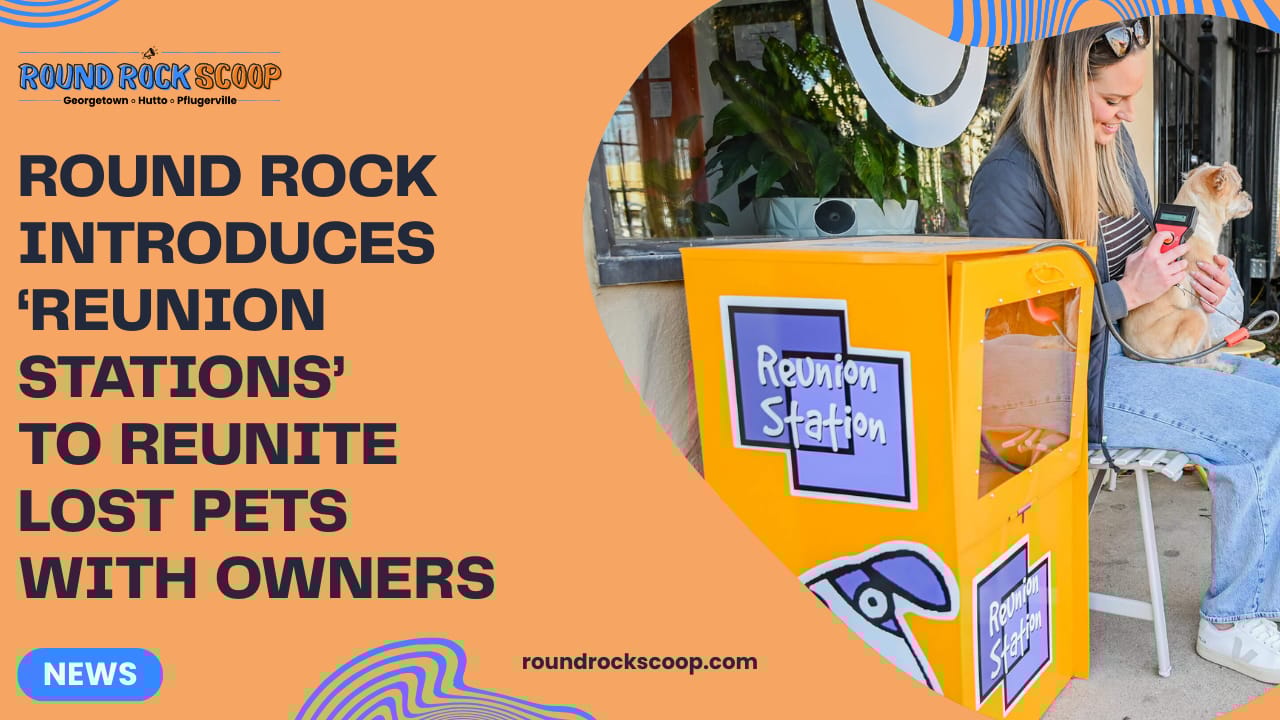 Round Rock Introduces ‘Reunion Stations’ to Reunite Lost Pets with Owners