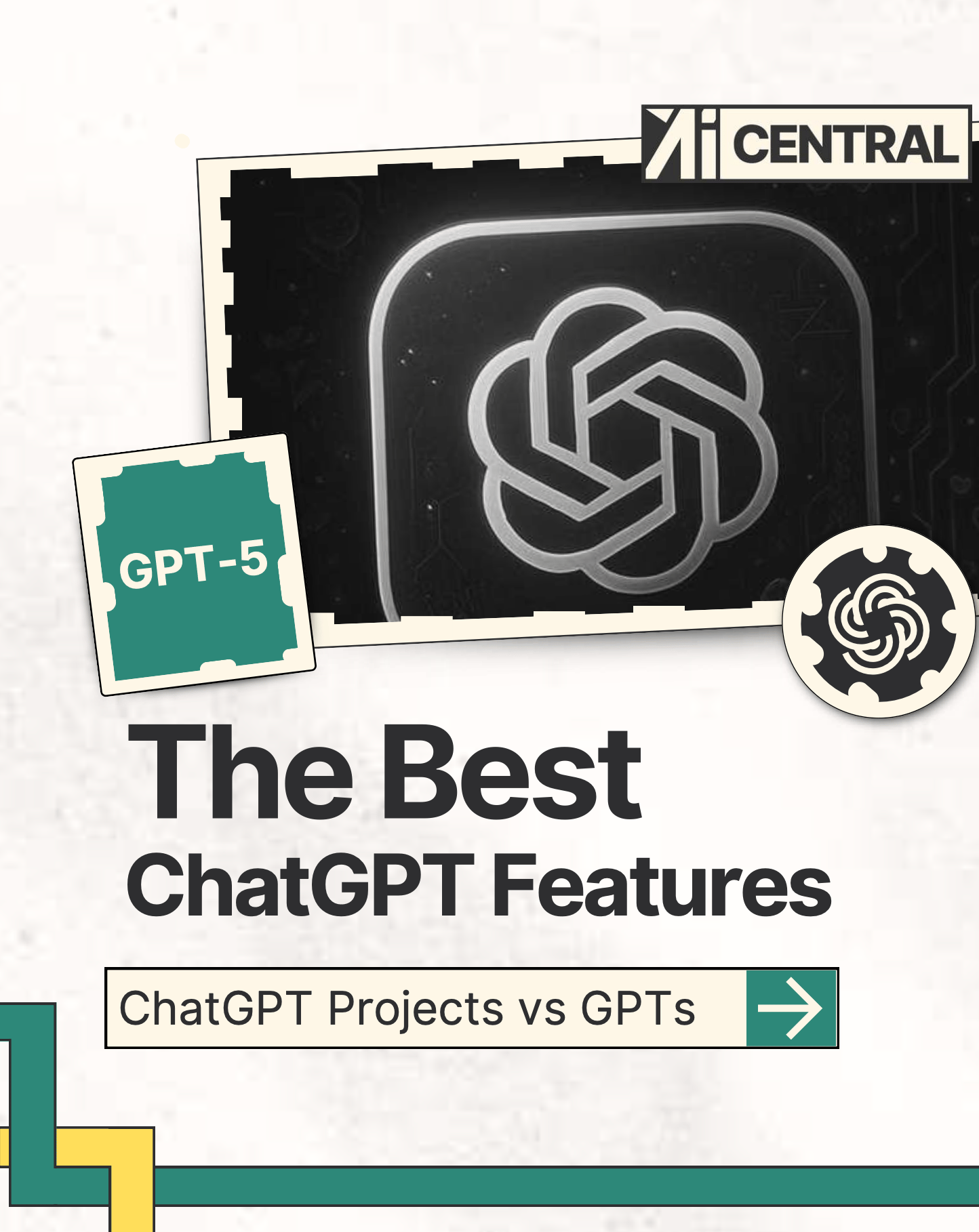 AI Central - The Best ChatGPT-5 Features _compressed.pdf
