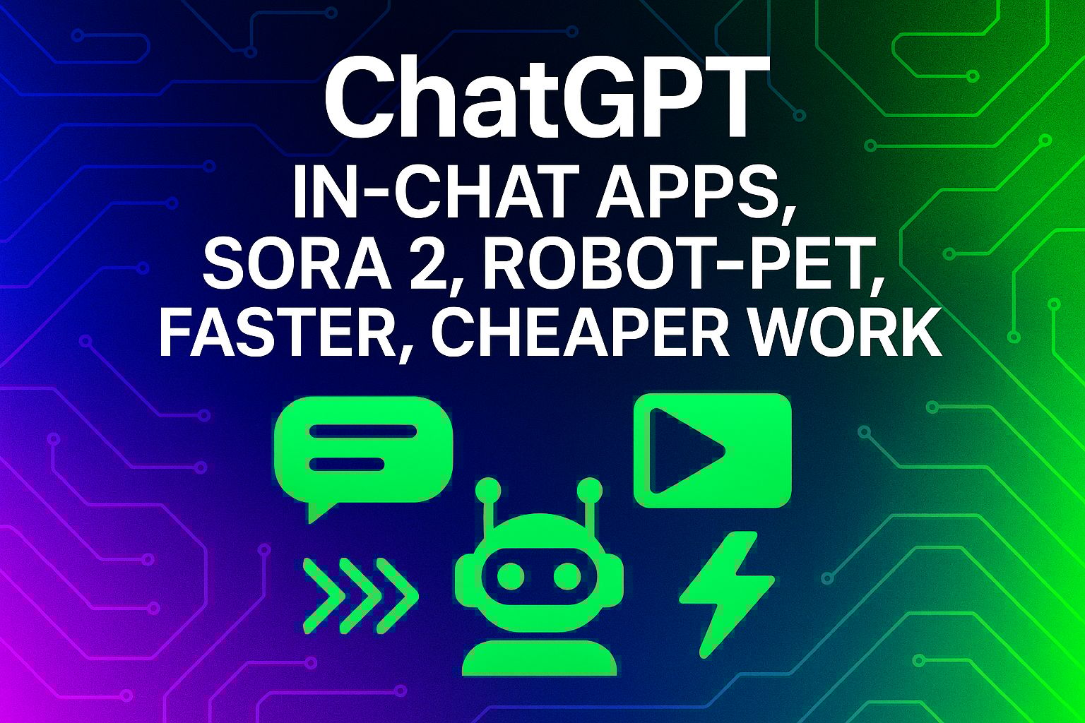 ChatGPT in-chat apps, Sora 2, robot-pet, AI matches experts on half of tasks