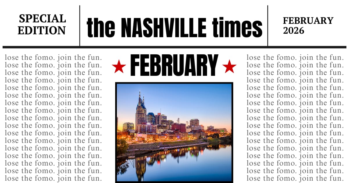 your guide to february in nashville!