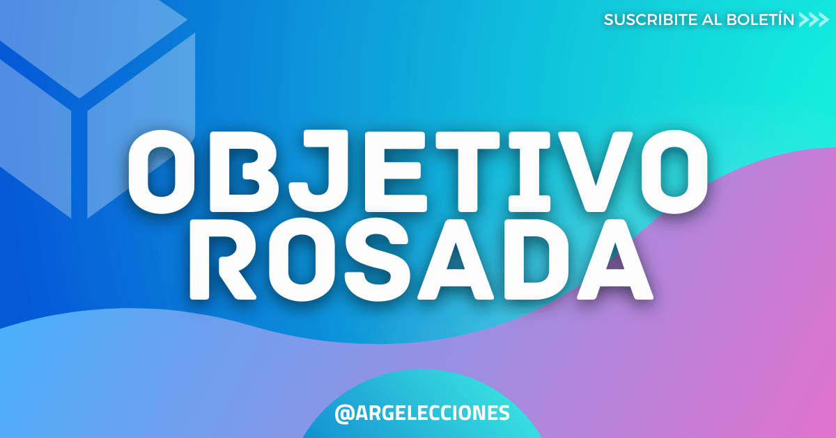 Objetivo Rosada | Boletín #12 de @argelecciones