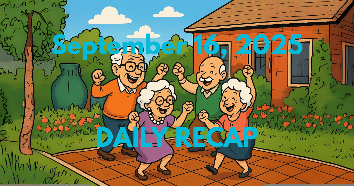 September 16, 2025 – Daily Recap