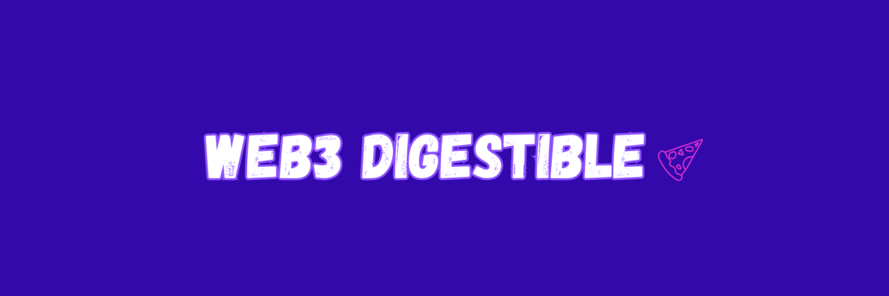Introducing Web3 Digestible