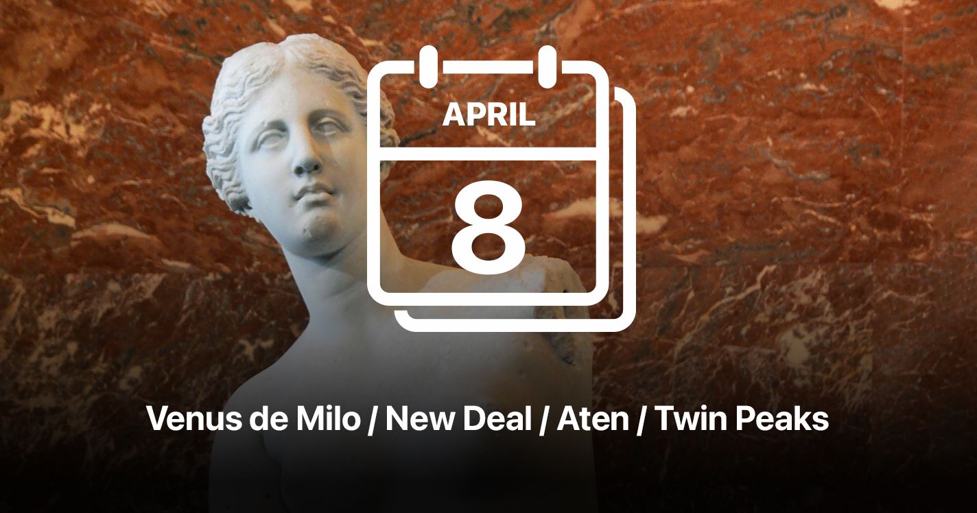 Venus de Milo / New Deal / Aten / Twin Peaks