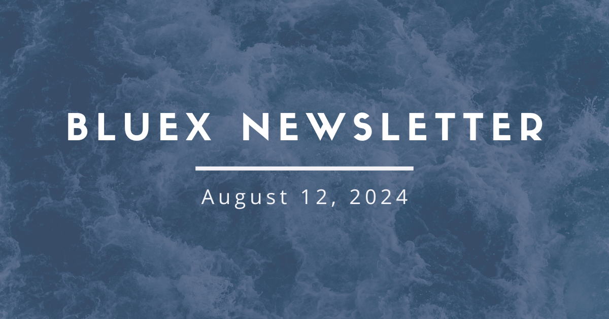 BlueX | 8-12-24 |  eFuels, Microalgae Whey, and Wave Power