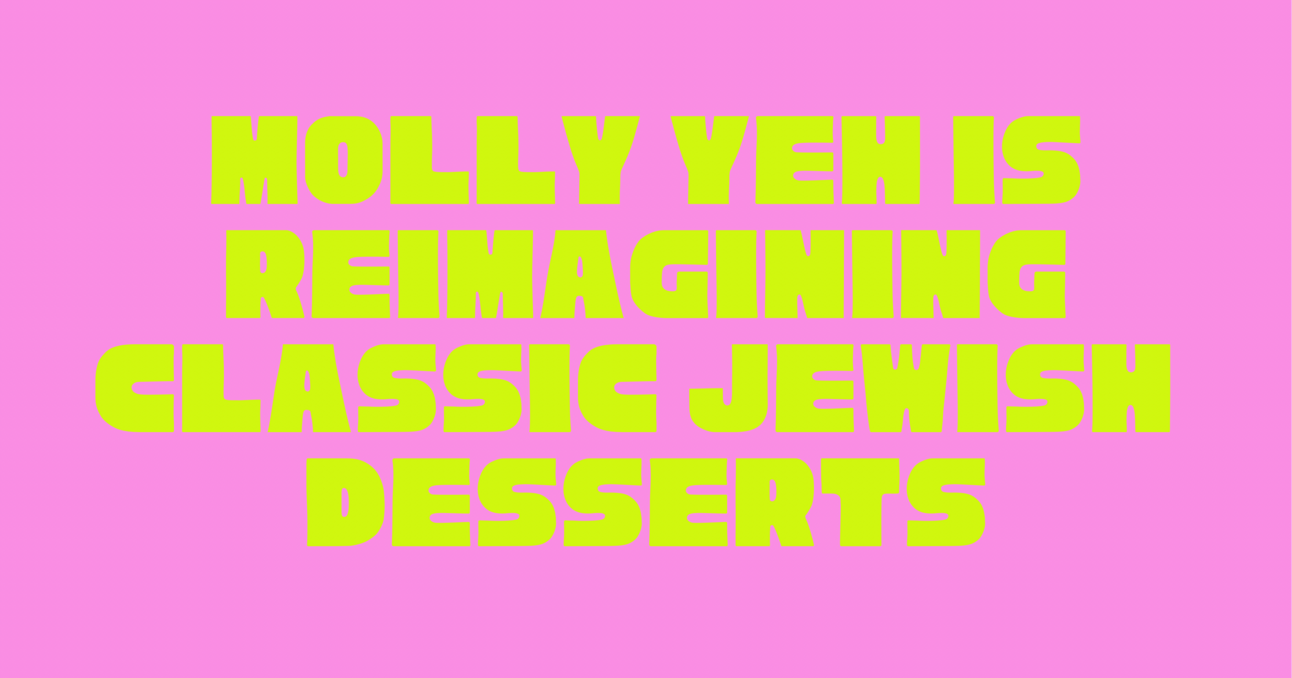 Molly Yeh Is Reimagining Classic Jewish Desserts