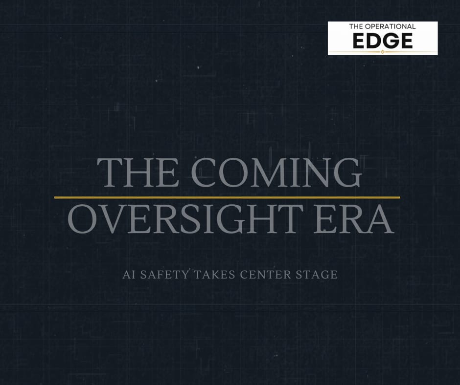 The Coming Oversight Era