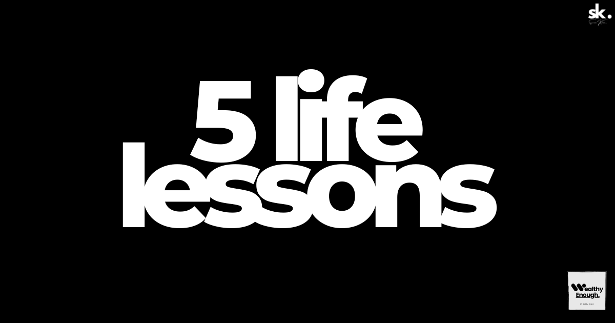 πΆπ½ I wish I knew these 5 Important Life Lessons earlier π§π½
