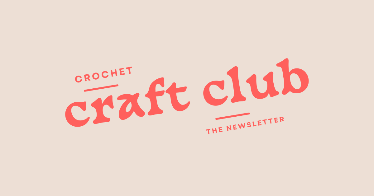 Crochet Craft Club No.5 | 1.12.24