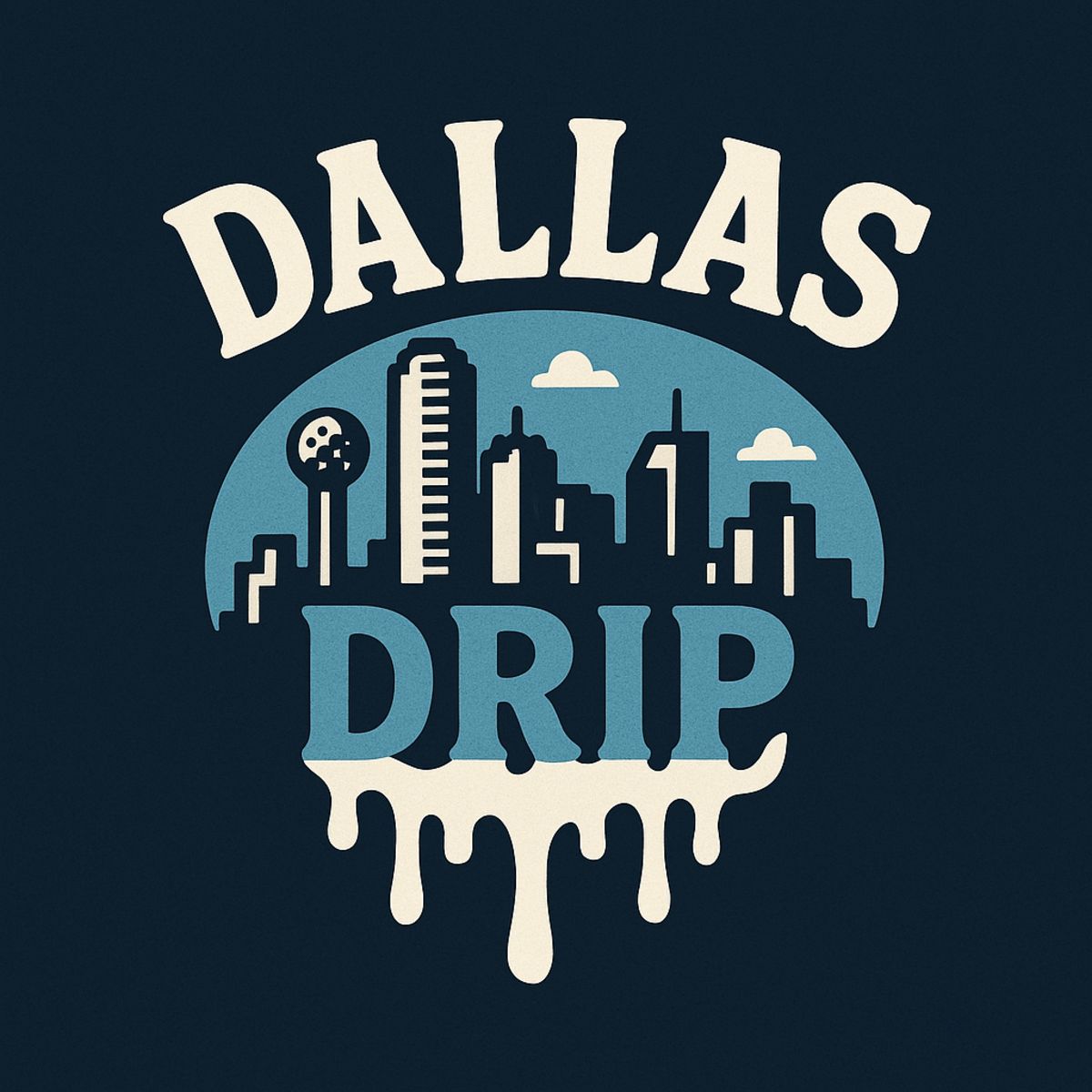 Dallas Drip