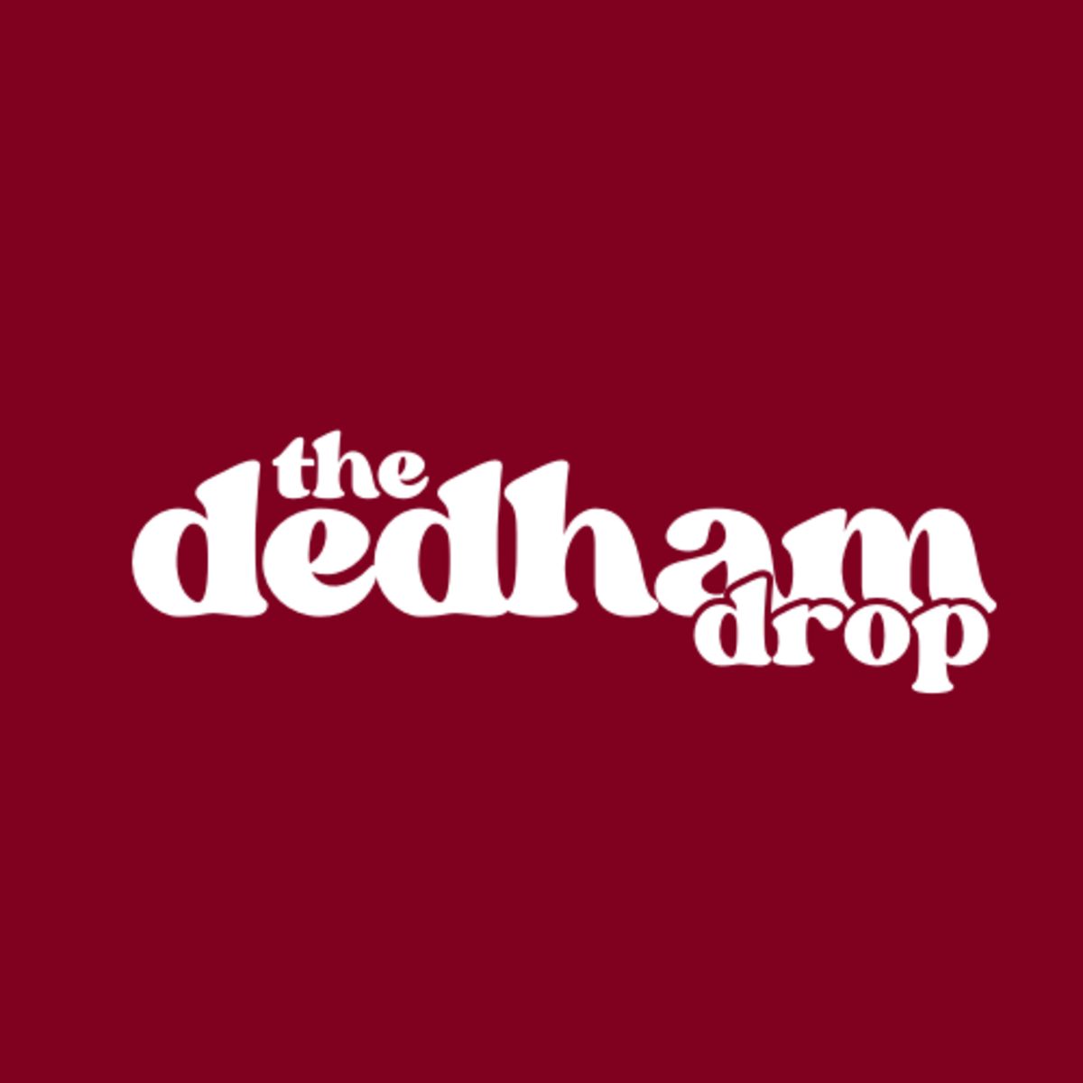 Dedham Drop
