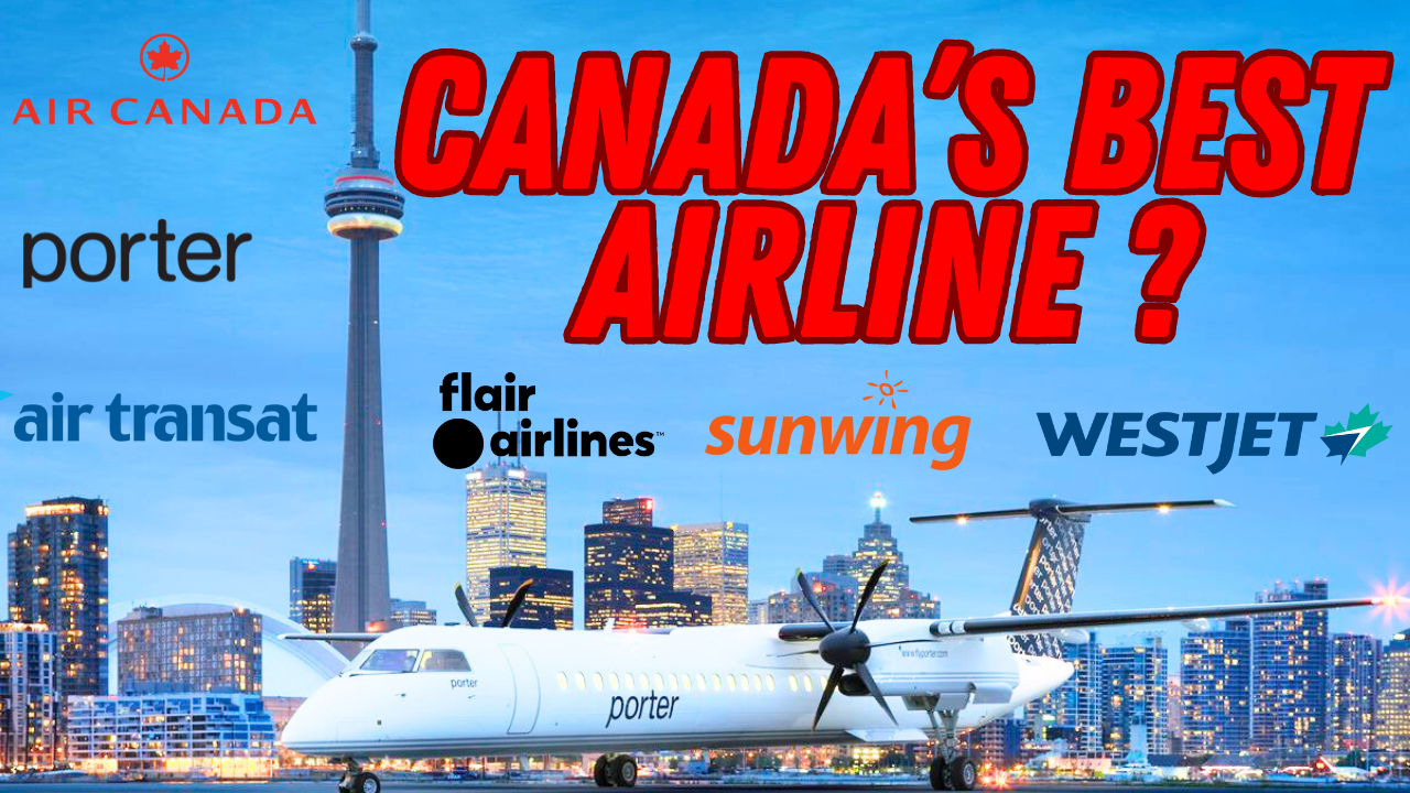 The Best Airlines In Canada For 2024 Travel