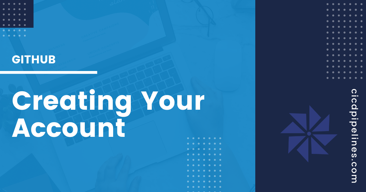 GitHub - Creating Your Account