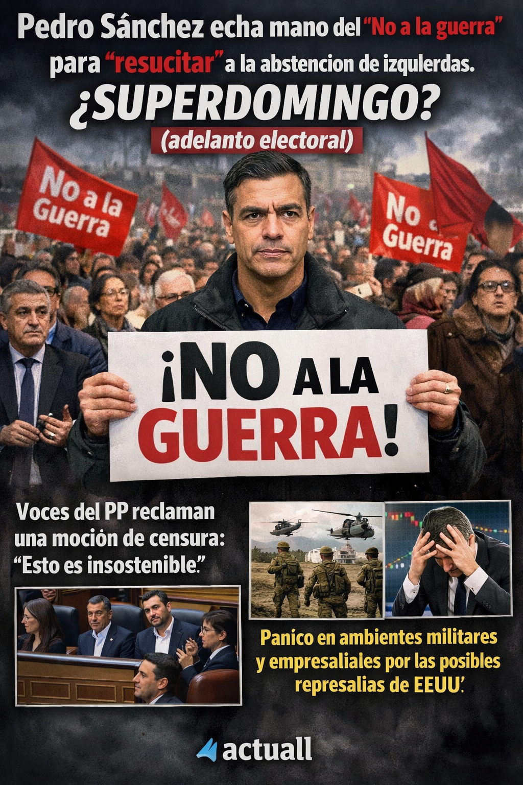 ¿Y si el resucitado “no a la guerra” es el relato preparatorio para ‘sus’ generales?