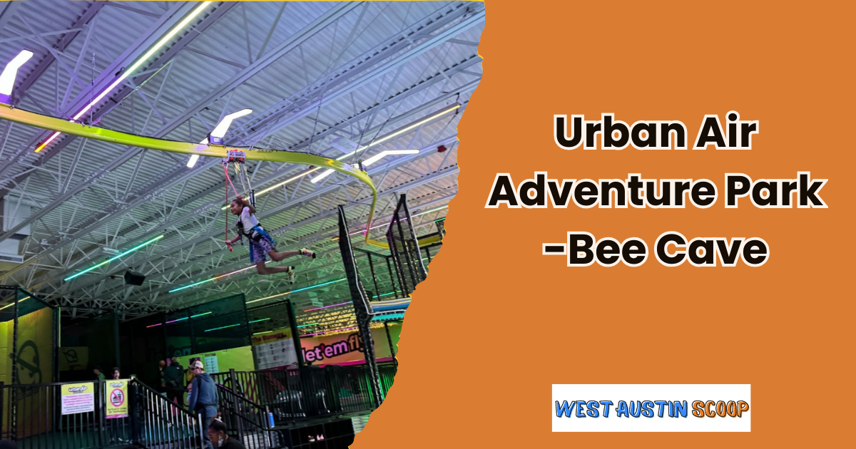 Big energy fun in Bee Cave – Urban Air Adventure Park