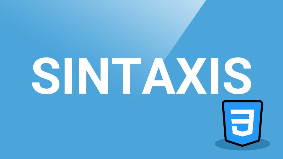 Cómo es la Sintaxis en CSS
