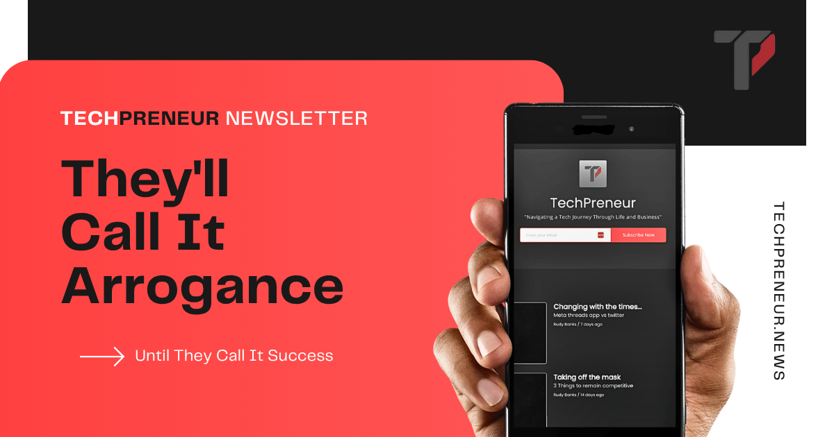 They'll Call It Arrogance