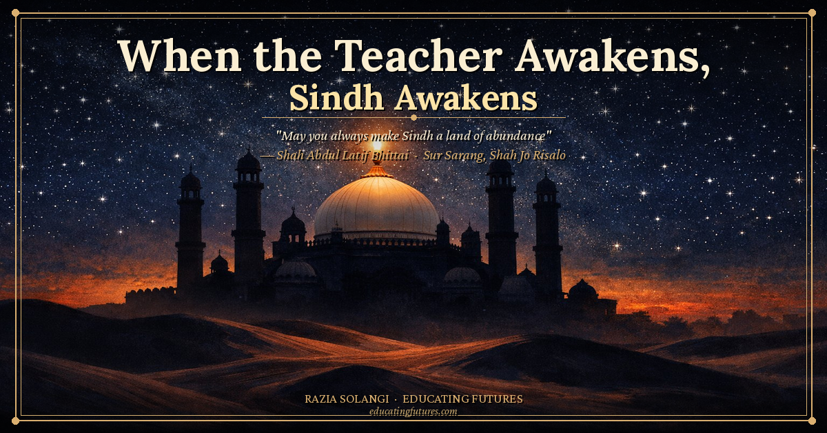 When the Teacher Awakens, Sindh Awakens.