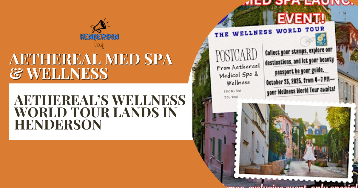 🌍 Step Into Self‐Care Adventure: Aethereal’s Wellness World Tour Lands in Henderson
