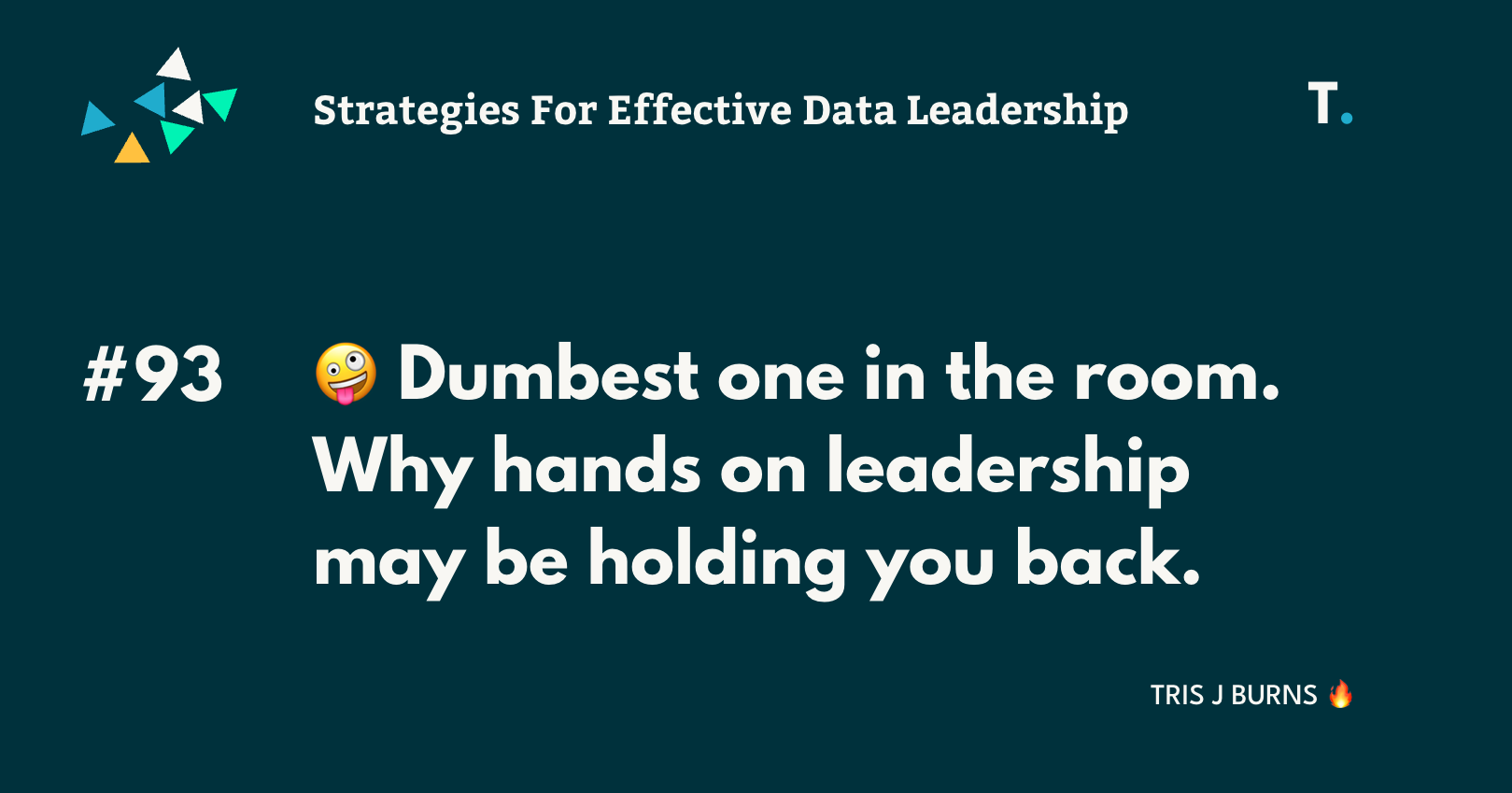 Dumbest one in the room