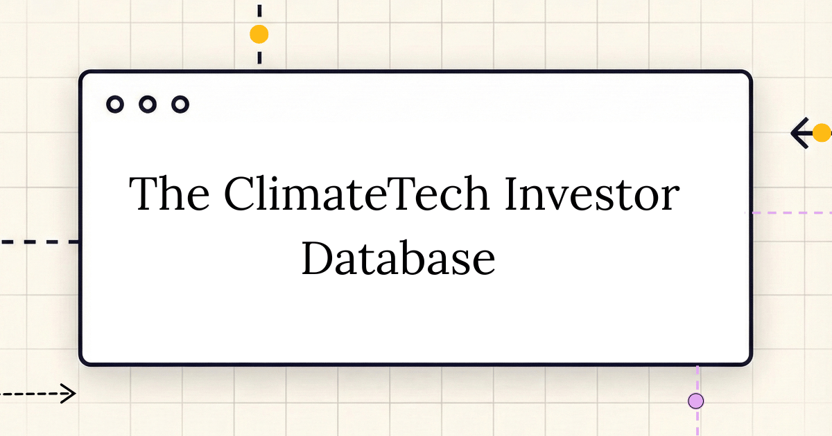 🧭 The ClimateTech Investor Database