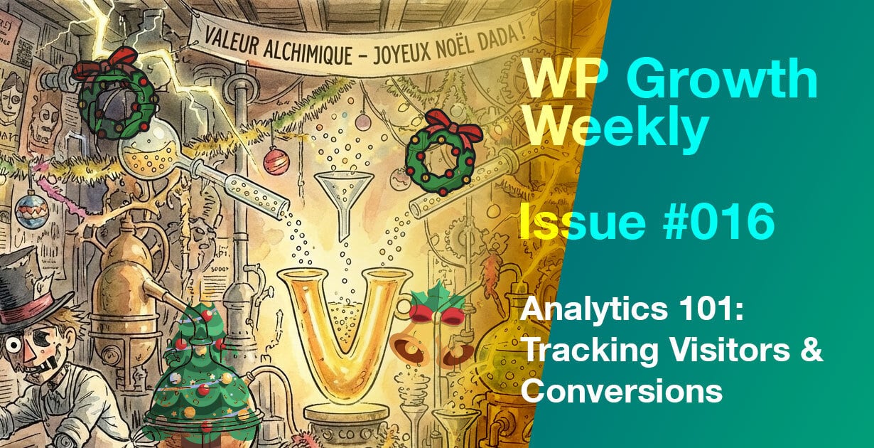 WP Growth Weekly: Issue #016