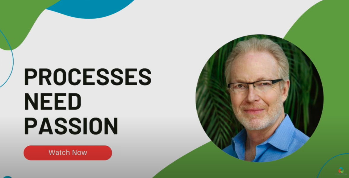Processes Need Passion