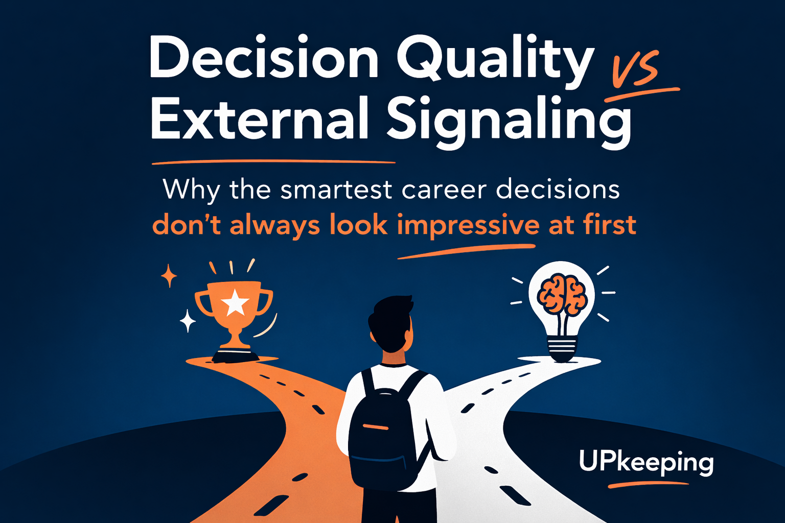 Decision Quality vs External Signaling 🧠 
