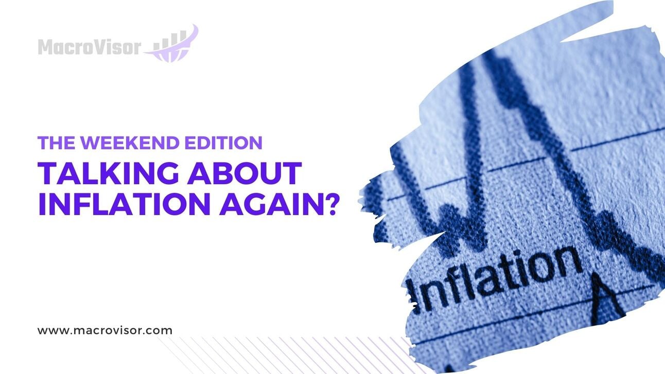 The Weekend Edition # 150 - Talking about Inflation Again?