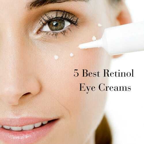 5 Best Retinol Eye Creams 
