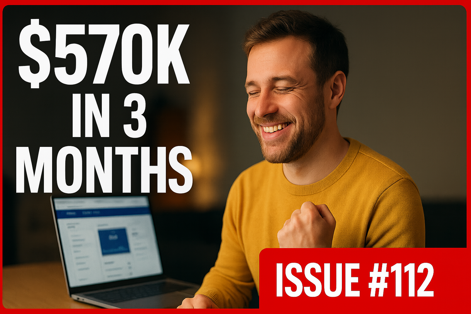$570K in 3 Months