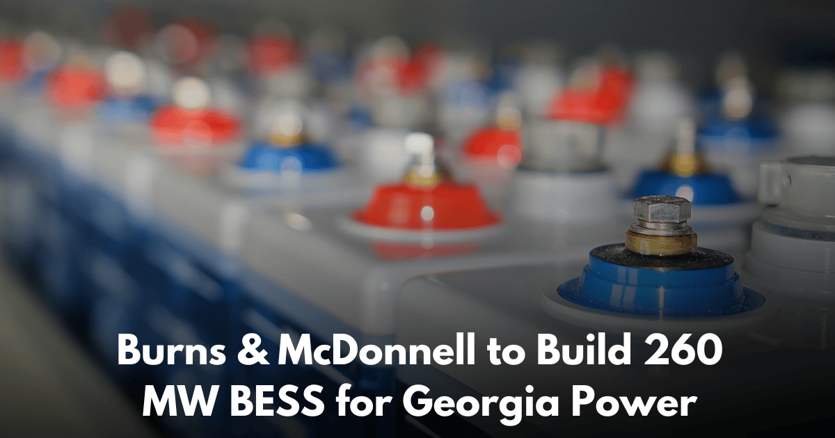 Georgia Power Breaks Ground on 260 MW Battery Storage Project in Jefferson County