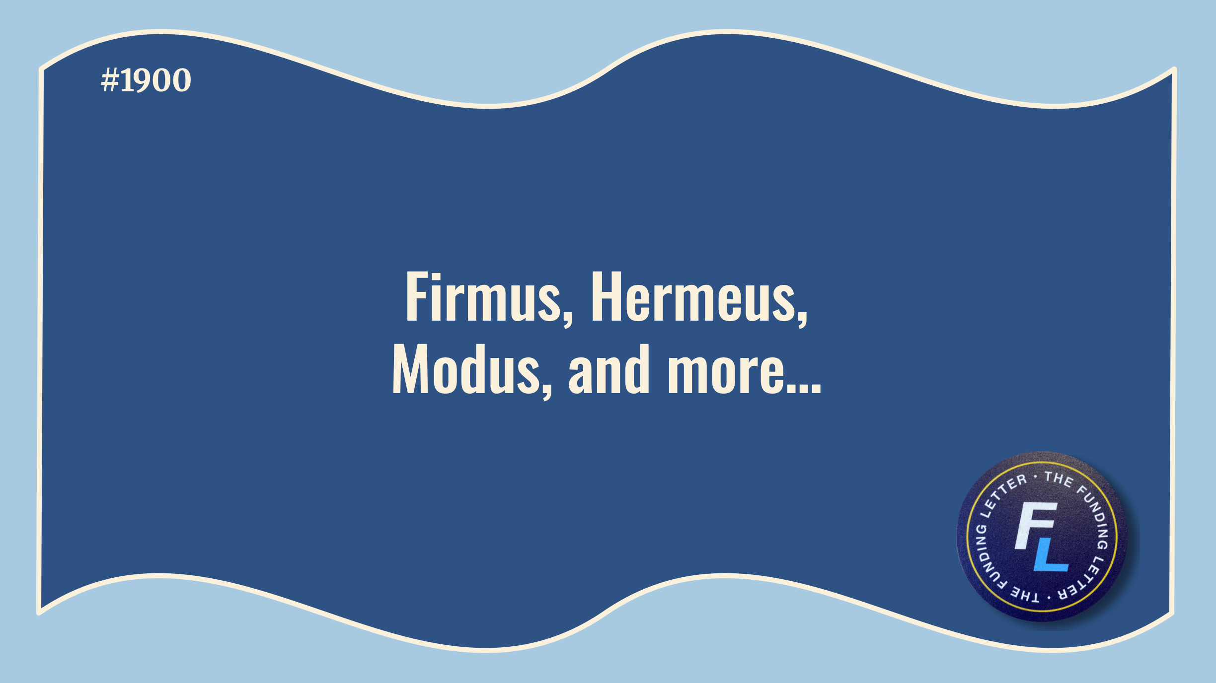 💰The Funding Letter #1900: April 8