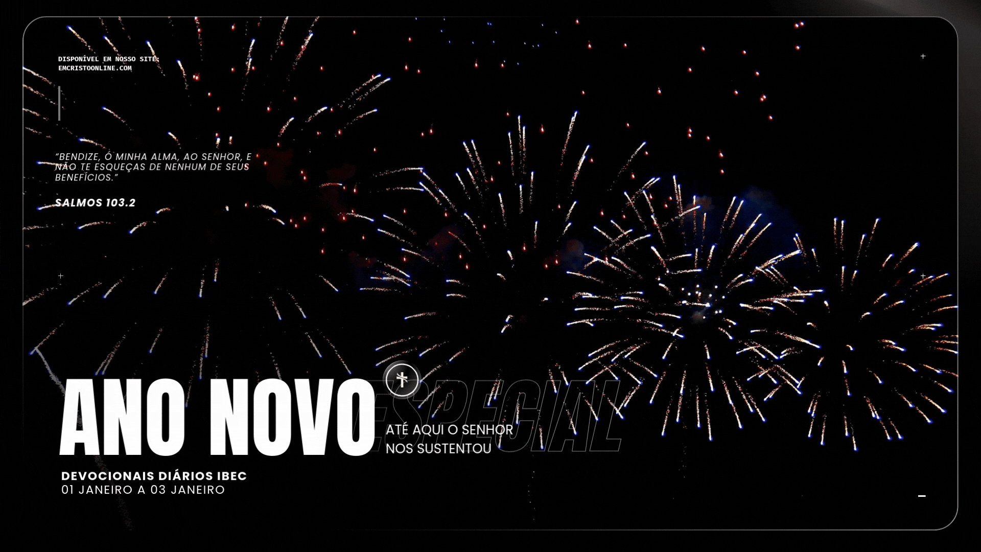 Feliz 2026: Até aqui o Senhor nos sustentou - Devocional em Salmos 103.2