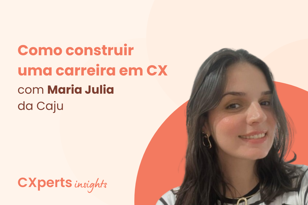 Como construir uma carreira em CX