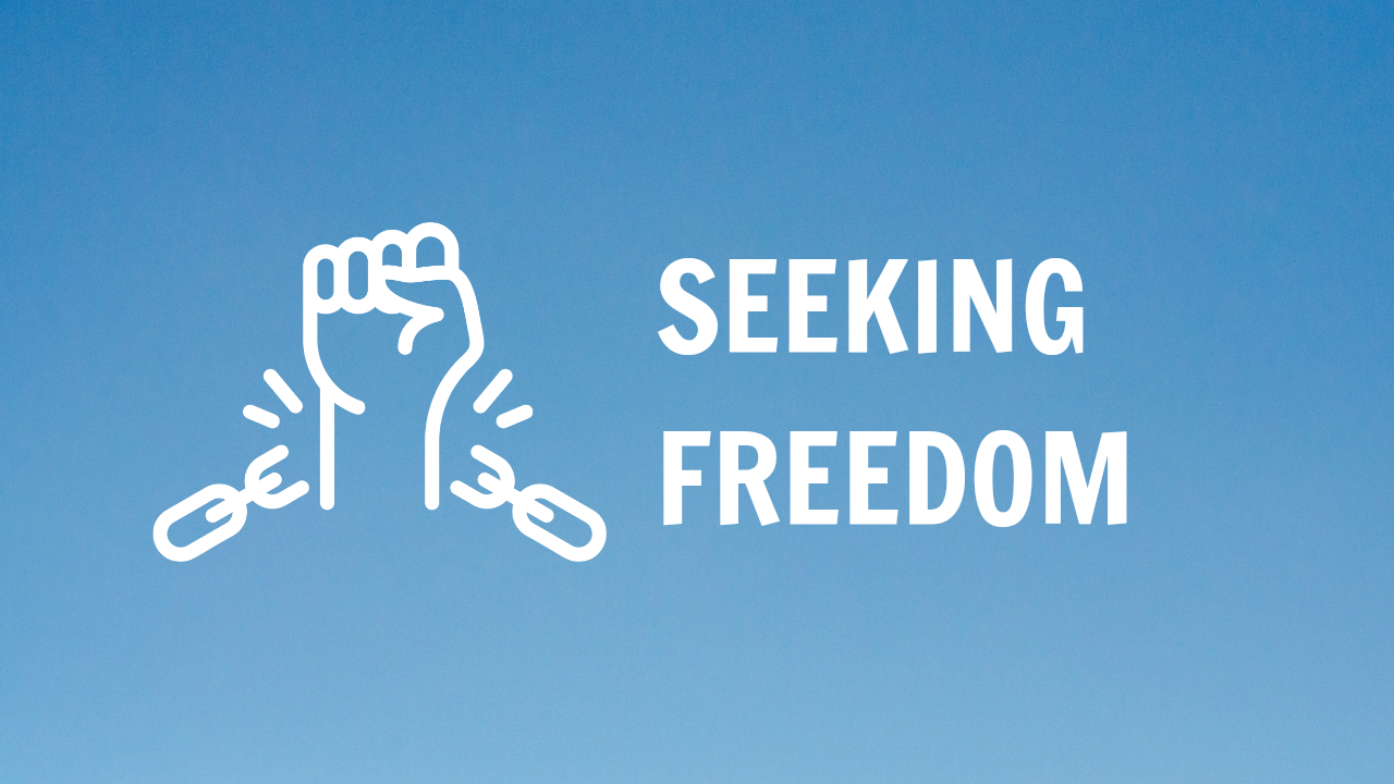 Seeking Freedom