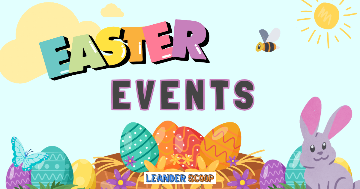 Hop Into Easter Fun Near Leander, Cedar Park & Liberty Hill!