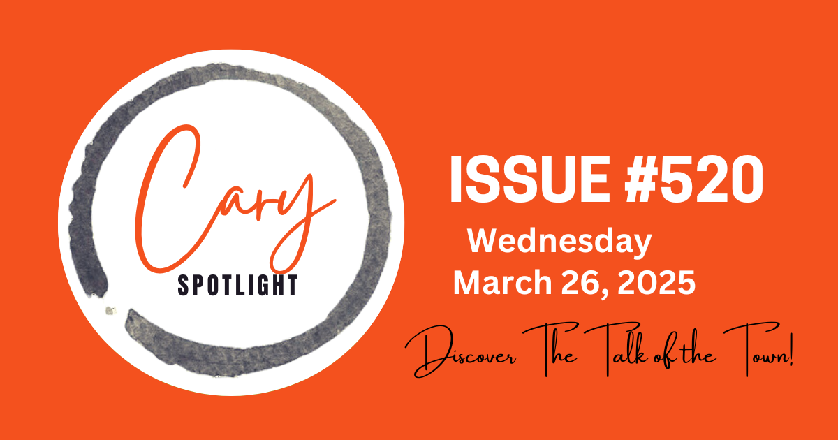 Cary Spotlight | Issue #520