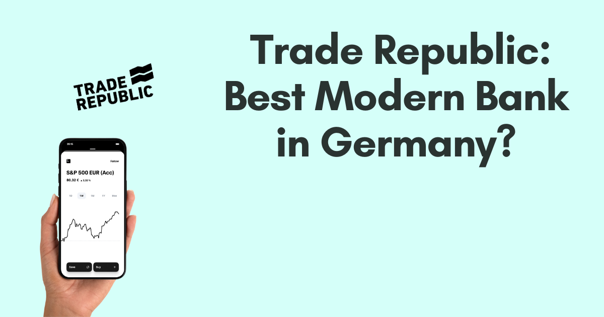 Trade Republic Review 2025: Best Modern Bank in Germany? 