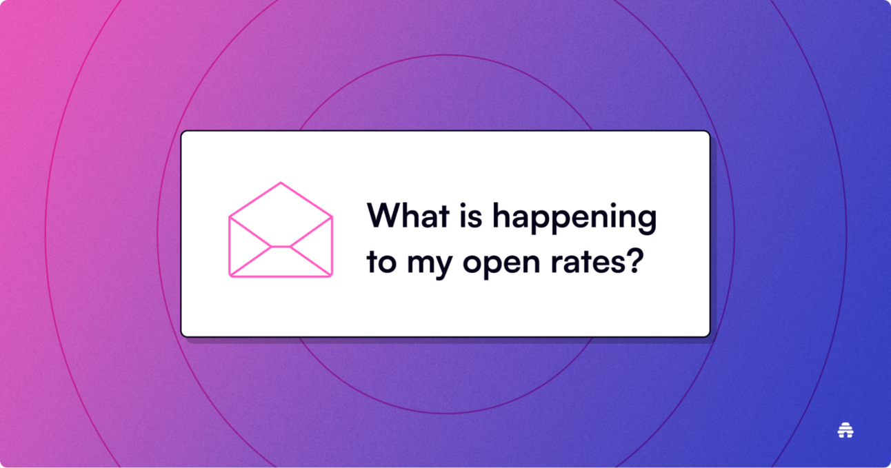 What Is Happening to My Open Rates?