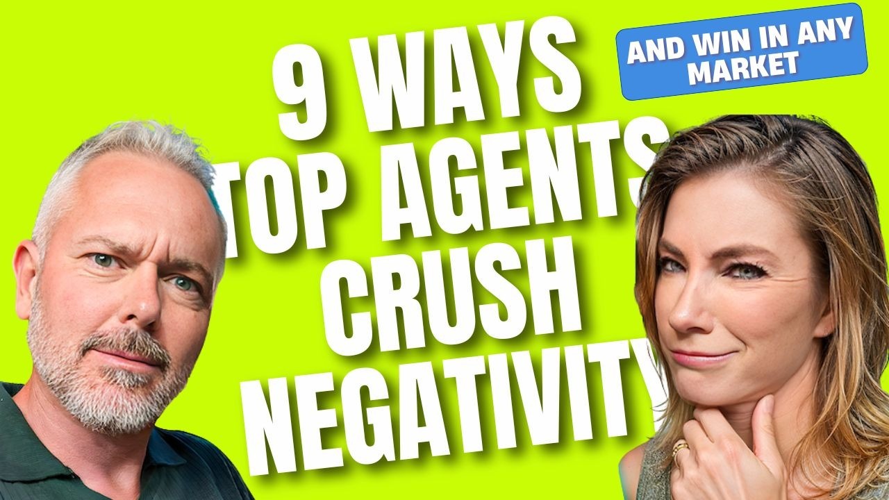 🏡 Bulletproof Mindset: 9 Ways Top Agents Crush Negativity and Win in Any Market