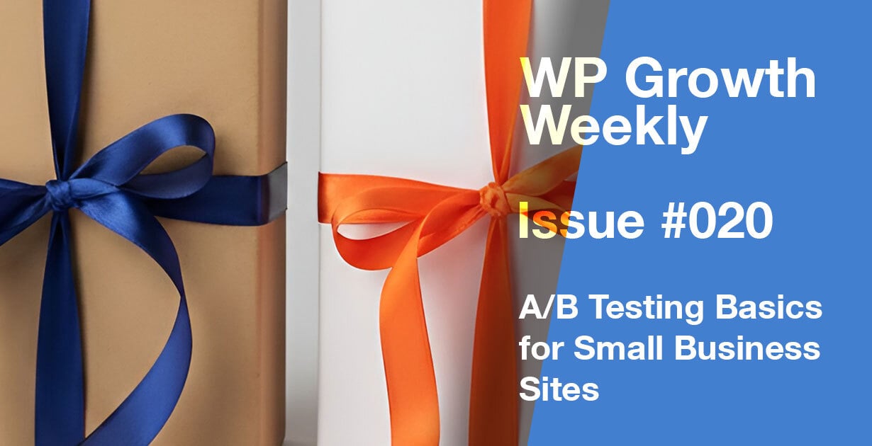 WP Growth Weekly: Issue #020