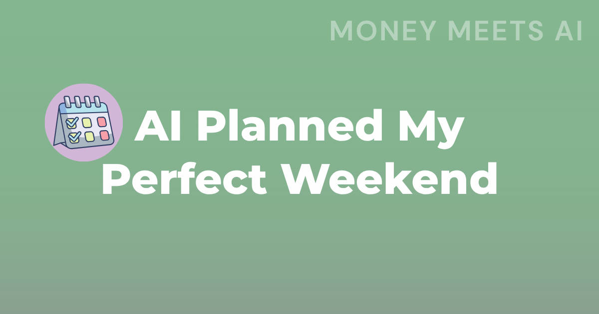 🧘‍♂️ The AI Weekend Workflow That Helps Me Rest More and Get More Done