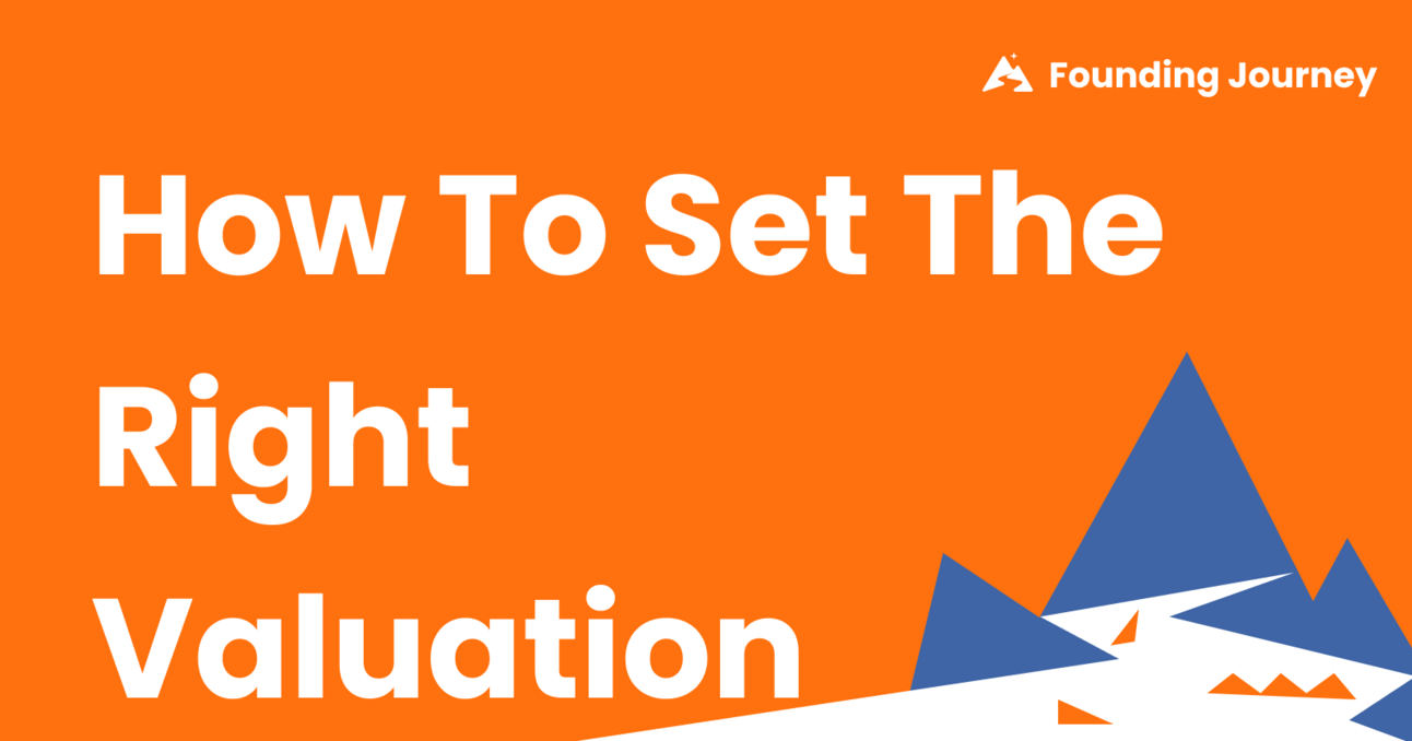 How To Set The Right Valuation