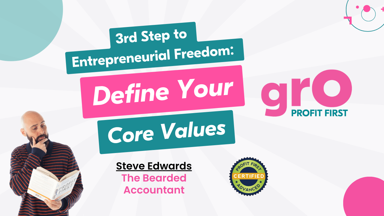 3rd Step to Entrepreneurial Freedom: Define Your Core Values