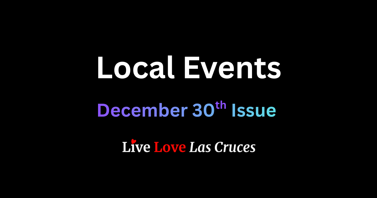 ❤️ Local Events December 30th Issue