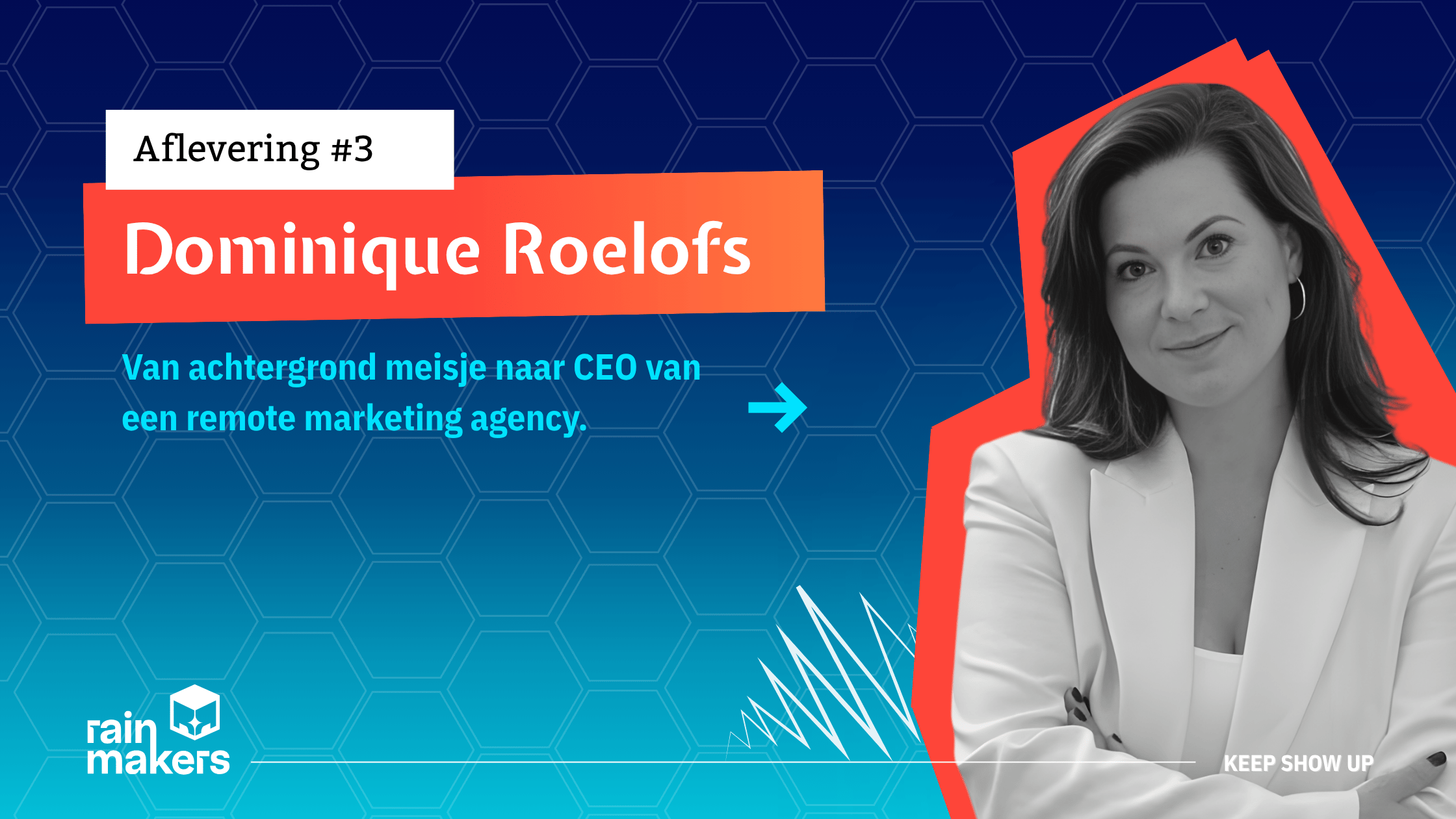 Dominique Roelofs; van achtergrondmeisje naar CEO
