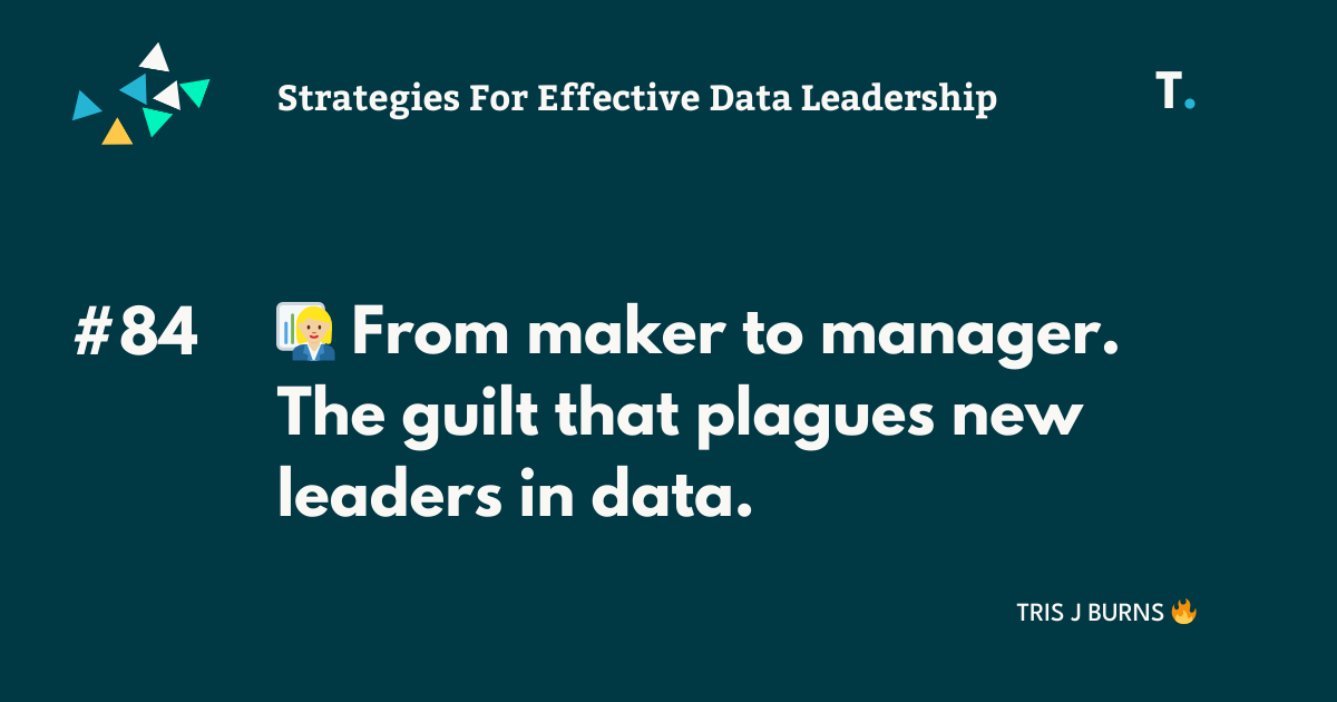 👩🏼‍💼 From maker to manager.