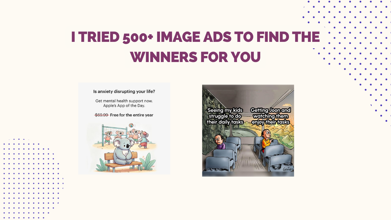 I tried 500+ image ads to find the winners for you