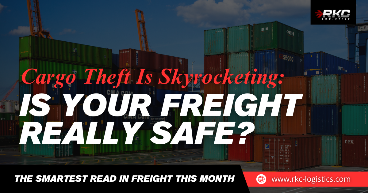 Fake Pickups, Imposters, Lost Loads: Stop Cargo Theft at the Source
